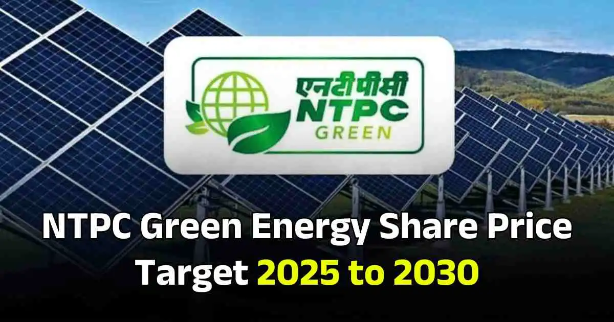 NTPC Green Energy Share Price Target 2025 to 2030